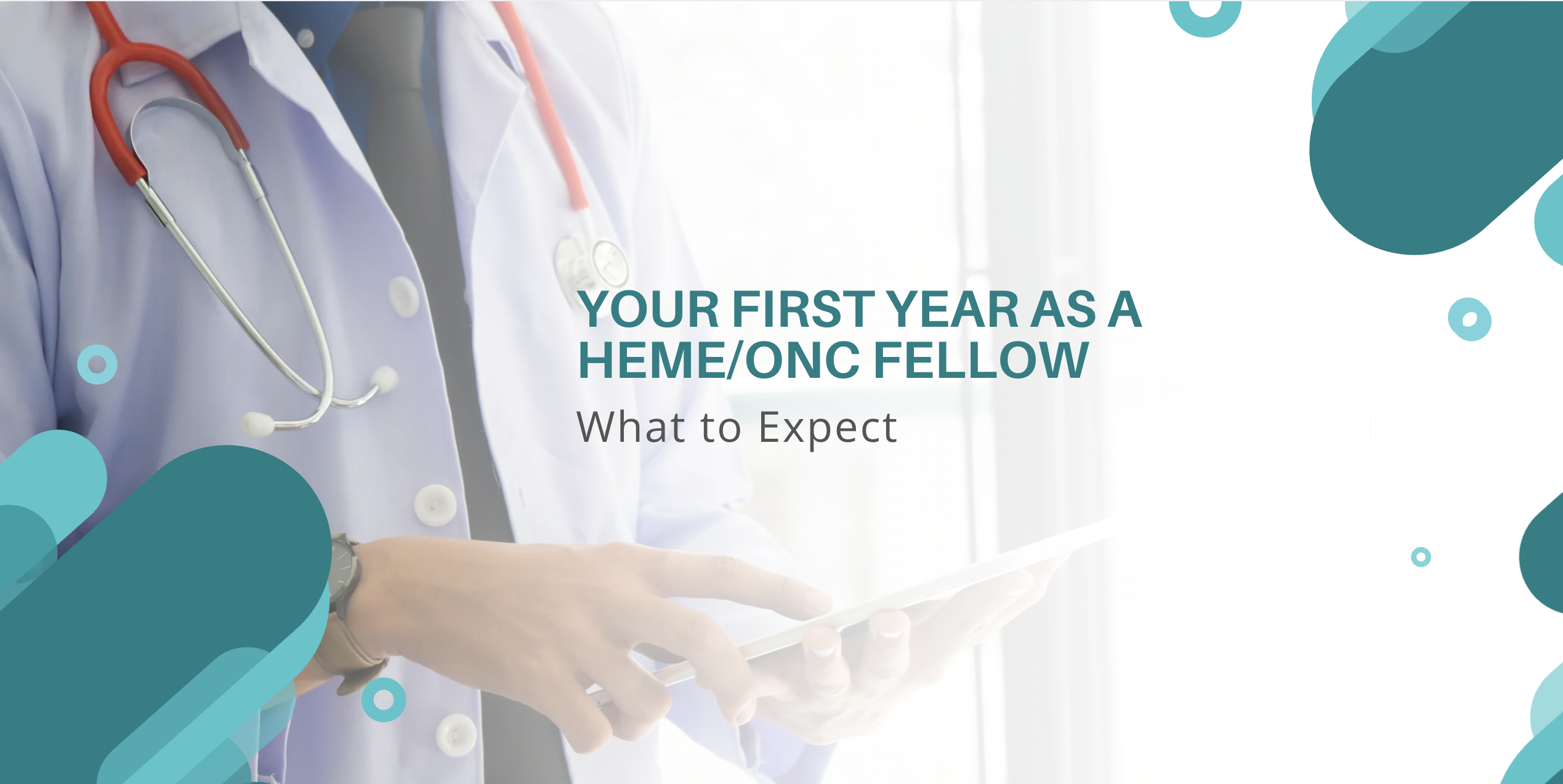 Featured image for MeducationAI blog article: Your First Year as a Heme/Onc Fellow: What to Expect