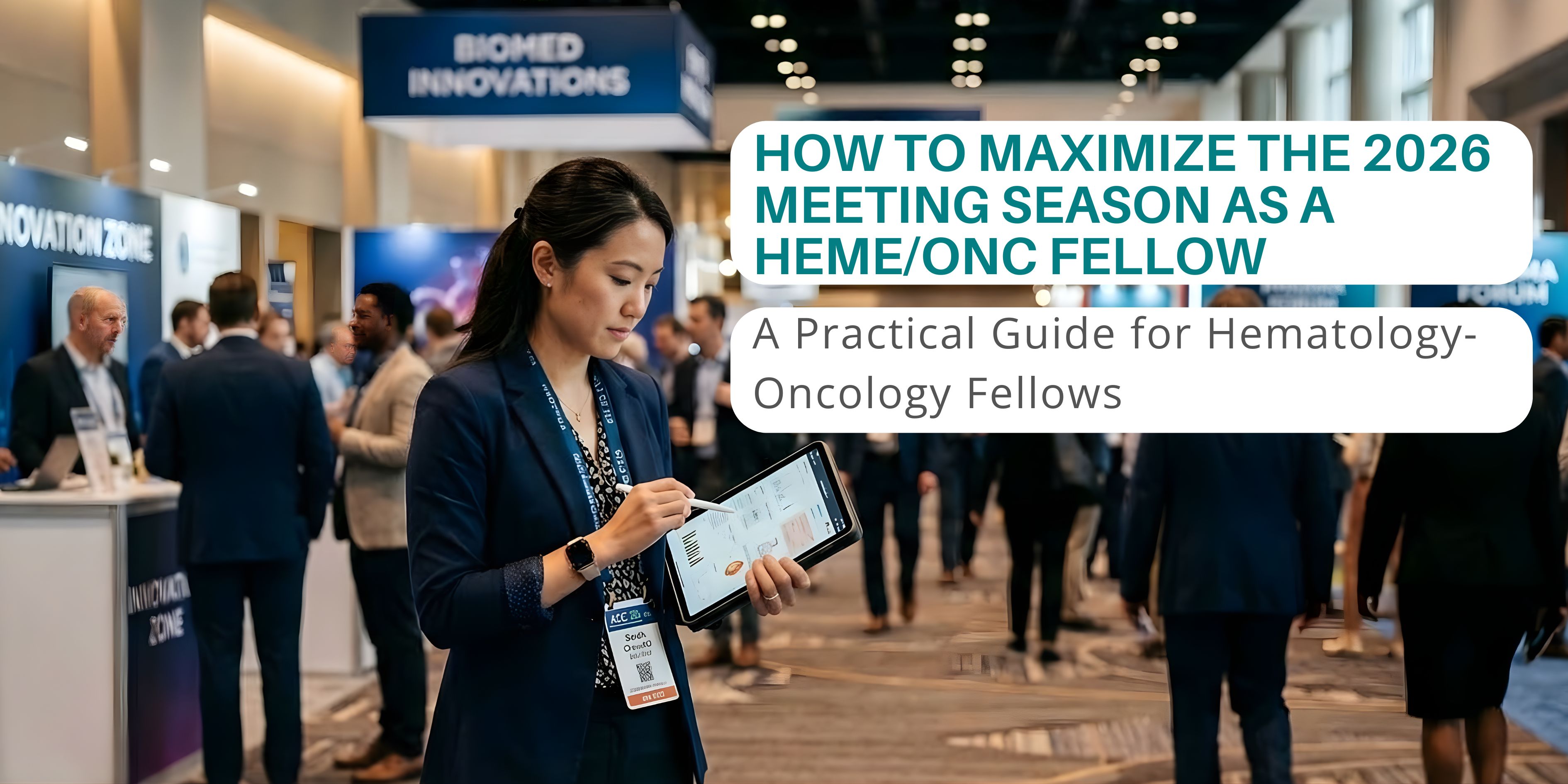 Featured image for MeducationAI blog article: How to Maximize the 2026 Meeting Season as a Heme/Onc Fellow