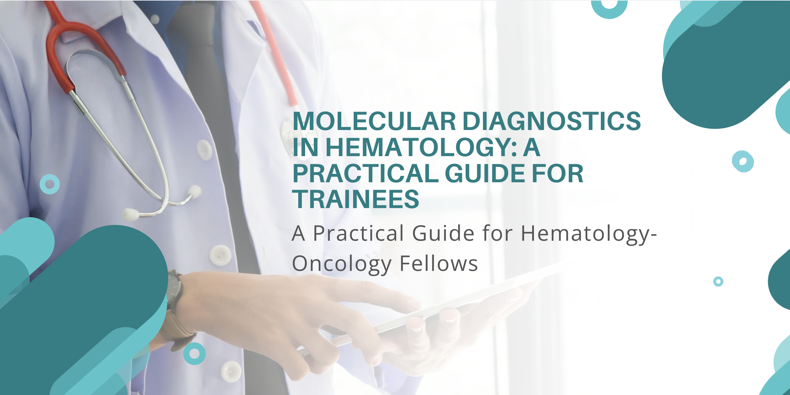 Featured image for MeducationAI blog article: Molecular Diagnostics in Hematology: Understanding NGS, FISH, and Flow Cytometry for Clinical Decision-Making